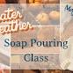 ???? Sweater Weather Soap Pouring Class event in Magnolia, TX