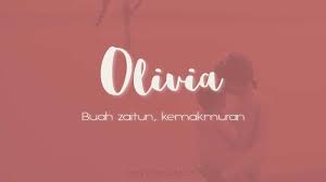 Maybe you would like to learn more about one of these? Arti Nama Olivia Posbunda