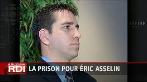 La prison pour Eric Asselin
