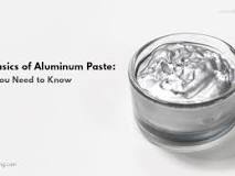 The Basics of Aluminum Paste: What You Need to Know