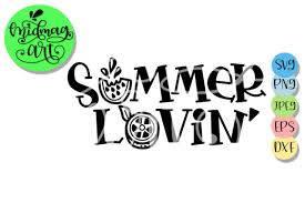 Use this file if you have cricut design space or silhouette more design resources by sanqunetti design. Summer Lovin Summer Graphic By Midmagart Creative Fabrica