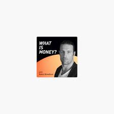 In today's truth about money sequel w… The What Is Money Show On Apple Podcasts