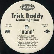 Nann By Trick Daddy Single Southern Hip Hop Reviews Ratings Credits Song List Rate Your Music