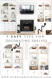 Four Easy Tips For Decorating Built In Shelves Our Hammock House Built In Shelves Living Room Bookshelves In Living Room Living Room Built Ins
