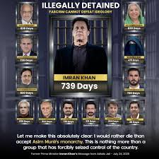 Let's not forget! Imran Khan : 739 days in jail. Many Leaders, and hundreds  of workers suffering unjust incarceration behind bars. No human rights. No  justice. No rule of law. Under Asim