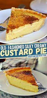 Old Fashioned Silky Creamy Custard Pie Recipe Custard Pie Recipe Easy Easy Pie Recipes Homemade Custard