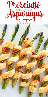 Prosciutto Wrapped Asparagus Puffs Only 5 Ingredients Asparagus Prosciutto Dijon Mustard Parmesa Asparagus Dishes Prosciutto Prosciutto Wrapped Asparagus