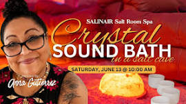 Crystal Sound Bath in the Salt Cave with Anna Gutierrez