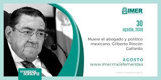 30 de agosto de 2008, Muere Gilberto Rincón Gallardo