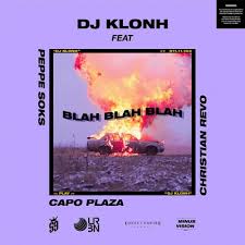 Blah blah blah is a english album released on may 2017. Dj Klonh Blah Blah Blah Lyrics Genius Lyrics