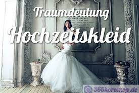 Hat sie sich das kleid vom leib gerissen, steht sie allerdings nackt da, verletzlich und ungeschützt. Traumdeutung Hochzeitskleid Brautkleid Bedeutung Traumsymbol