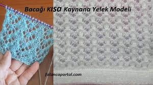 Bacagi Kisa Kaynana Yelek Modeli Tig Motifleri Orgu Desenleri Yelek