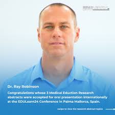Congratulations to Dr. Raymond Robinson, whose three Medical Education  Research abstracts have been accepted for oral presentation at the  prestigious EDULearn24 Conference in Palma Mallorca, Spain. This week, Dr.  Robinson will present