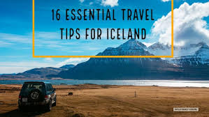 From packing to transportation to safety and beyond! 16 Essential Iceland Travel Tips For First Time Visitors
