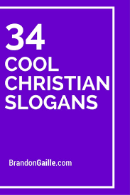 101 Cool Christian Slogans And Taglines Church Sign Sayings Christian Education Quotes Slogan Quote