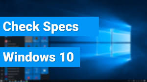 If your question is how do i find computer specs of windows 10 pc? then you have come to the right place. 3 Ways To Check System Specs On Windows 10 Youtube