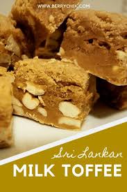 How to make condesed tofee hard : Sri Lankan Milk Toffee Fudge Condensed Milk Sweets Fudge Recipes Favorite Dessert Recipes Fun Desserts