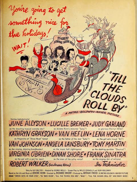 Has anyone ever heard of this movie, "Till the Clouds Roll By"? I just came  across this ad in an old magazine. : r/classicfilms