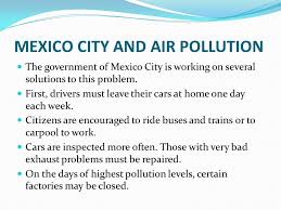 Polluted air often gets trapped over the city, and strong winds are needed to drive the pollution away. Environmental Issues Of Latin America Ppt Video Online Download