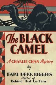 Black camel a marcat debutul filmului lui robert young. The Black Camel By Earl Derr Biggers