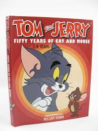 Tom And Jerry 50 Years Of Cat And Mouse Adams T R