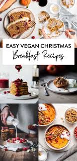 29 Easy Healthy Vegan Christmas Breakfast Recipes Must Try Christmas Breakfast Recipe Vegan Holiday Recipes Vegan Christmas Recipes
