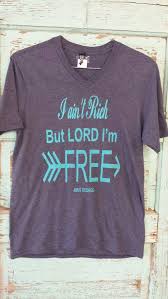 I Ain T Rich But Lord I M Free George Strait By Stccandlestshirts George Strait T Shirts For Women T Shirt