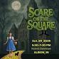 Scare on the Square 2025 event image