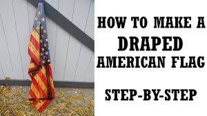 Maybe you would like to learn more about one of these? How To Make A Draped American Flag Step By Step Easy Diy Project Youtube