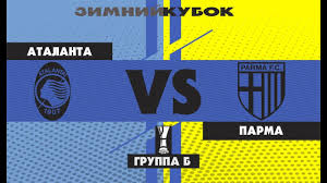«аталанта» в бергамо разгромила «парму». Atalanta Parma Zimnij Kubok Lfl Kbr 2019 Gruppa B 1 Tur Youtube