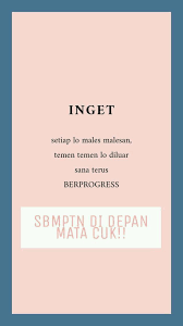 Pin Oleh Ni Luh Setiasih Di Quotes Di 2020 Kata Kata Motivasi Kutipan Motivasi Kutipan Motivasi Sukses