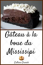 Gateau A La Boue Du Mississipi La Recette Facile Recette Patisserie Facile Recette Recette Facile