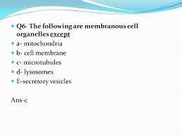 Complete the following table by writing the name of the cell part or organelle in the right hand column that matches 5. Cell Physiology By Dr Vani Gupta Ppt Download