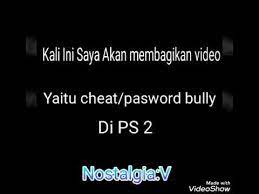 Tekan l1, l1, r1, l1, l1, l1, r1, r1. Cheat Bully Ps 2 Youtube