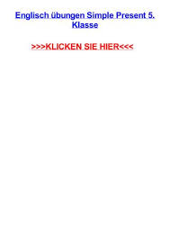 Diese englische arbeitsblätter sind alle samt lösungen auszudrücken. Englisch Jbungen Simple Present 5 Klasse By Kristinzfpzs Issuu