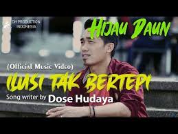 Kunci Chord Gitar Ilusi Tak Bertepi Hijau Daun Lirik Lagu Lagu Daun