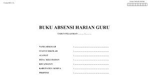 Rekapitulasi kehadiran guru dan pegawai a. Contoh Buku Absen Harian Guru Paud Tk Kb Ra Tahun Pelajaran 2018 2019 Administrasi Tk Paud