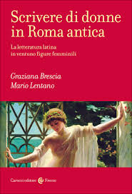 Scrivere di donne in Roma antica - Carocci editore