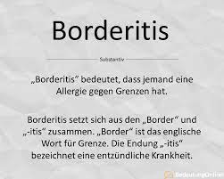 Was Bedeutet Borderitis Bedeutung Definition Und Wortherkunft Erklart Bedeutung Online