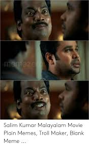 Subscribe for more videos, best ever troll friendship comedy. Memezero Salim Kumar Malayalam Movie Plain Memes Troll Maker Blank Meme Meme On Me Me
