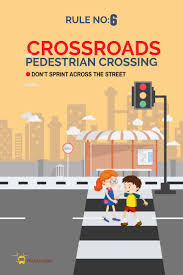Road Safety Rules Rule No 6 Crossroads Pedestrian Crossing School Bus Safety Safety Rules For Kids Playground Safety Activities