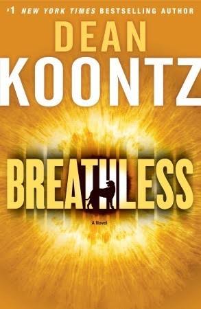 Breathless by Dean Koontz | Goodreads