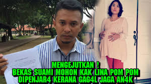 Bekas suami mohon kak lina pom pom dipenjar4 kerana gag4l jaga an4k | kak lina meletop. Mengejutkan Bekas Suami Mohon Kak Lina Pom Pom Dipenjar4 Kerana Gag4l Jaga An4k Kak Lina Meletop Youtube