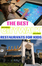 Universal Orlando Tips The Best Citywalk Orlando Restaurants For Kids Don T Take Your Unive Orlando Restaurants Universal City Walk Universal Studios Orlando