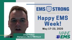 Happy EMS Week from Maine EMS Board Chairperson Joe Kellner