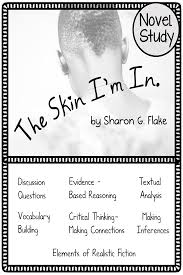 The Skin I M In Novel Study Novel Studies Critical Thinking Realistic Fiction