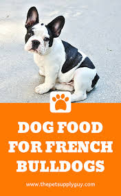 We researched the best nutritional formulas so you can make the right pick for your pup. Best Food For A French Bulldog With A Sensitive Stomach The Pet Supply Guy French Bulldog Dog French Bulldog Bulldog