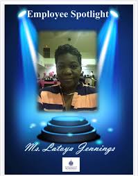 Ms. Latoya Jennings has been...