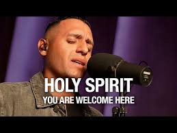 Holy Spirit You Are Welcome Here