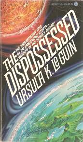 Ursula K Le Guin The Dispossessed The Dispossessed Fiction Books Science Fiction Authors